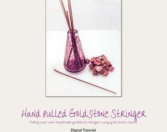 Hand Pulled Goldstone Stringer: Pulling your own handmade goldstone stringer from chunks Tutorial