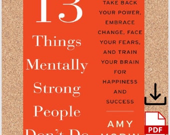 13 dingen die mentaal sterke mensen niet doen door Amy Morin - digitaal e-boek pdf-download
