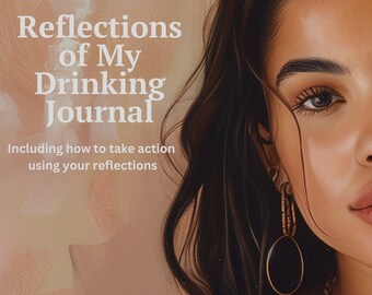 Reflections of My Drinking Journal