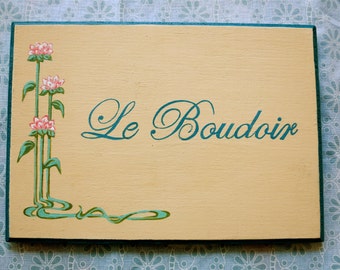 Bedroom Door Sign, Le Boudoir Sign, Woman's Bedroom Sign, Art Nouveau Door Sign, Painted French Sign, Private Room Sign