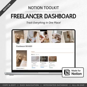 May include: A laptop screen shows a Notion template for a "Freelancer Dashboard". The display features a "Freelancer BOARD" with project examples. Text includes "NOTION TOOLKIT", "Track Everything In One Place!", and "Made for Notion".