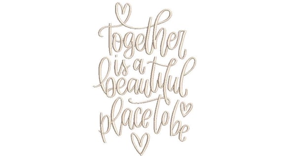 Together Is A Beautiful Place - Machine Embroidery File design - 5x7 In the hoop - Wedding Embroidery Design - Fairytale Embroidery File