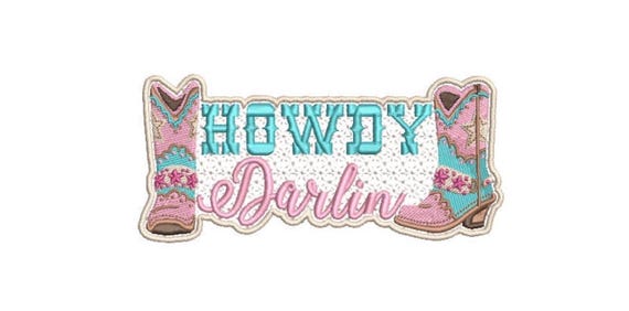 Howdy Darlin Pretty Boots Machine Embroidery File design - 5x7 inch hoop - Western Embroidered Patch Design Download