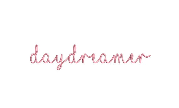 Daydreamer word handwriting Machine Embroidery File design 6 x 10 inch hoop