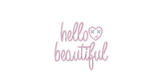 Hello Beautiful Machine Embroidery File design  -4 x 4 inch hoop - Script Embroidery Design