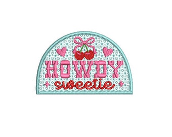 Howdy Sweetie - Western Machine Embroidery File design - 4x4 inch hoop - Cowgirl Design - Cherry Embroidery