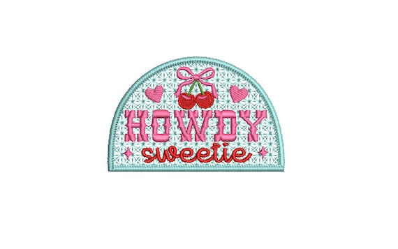 Howdy Sweetie - Western Machine Embroidery File design - 4x4 inch hoop - Cowgirl Design - Cherry Embroidery