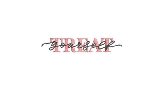 Treat Yourself  Machine Embroidery File design  - 4x4 inch hoop - Valentines Embroidery Design