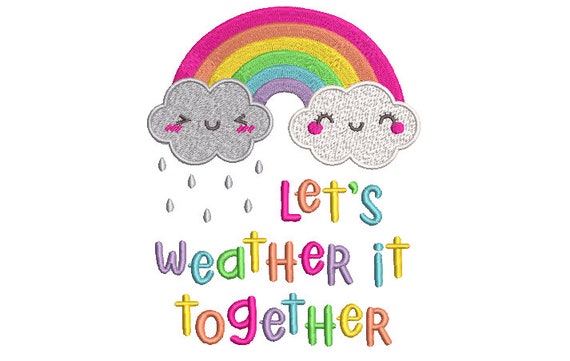 Lets Weather This Together Machine Embroidery File design, 5x7 hoop, Machine Embroidery Quote, Embroidery Words