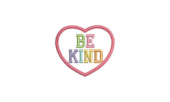 Be Kind Heart Patch Machine Embroidery File design 4 x 4 inch hoop - Rainbow Embroidery Design