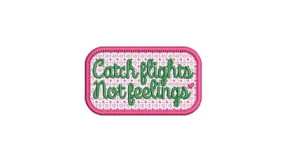 Catch Flights Not Feelings Machine Embroidery File design - 4x4 inch hoop - Cap Design - Embroidery Download
