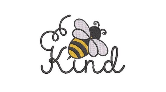 Bee Kind -Embroidery File design - 5x7 inch hoop - Kindness Embroidery Design - Bee Design