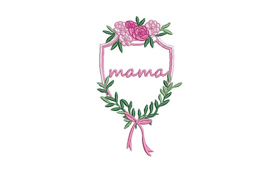 Mothers Day Embroidery - Mama Crest Machine Embroidery File design 4x4 inch hoop - Monogram Frame