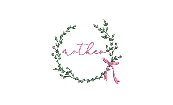 Wreath Embroidery - File design - 4 x 4 inch hoop - Machine embroidery - Wreath Design - Mothers Day Embroidery - Mother Embroidery