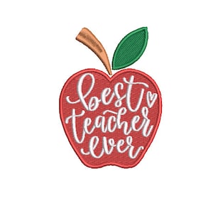 Best Teacher Ever Apple Embroidery - Machine Embroidery File design - 4 x 4 inch hoop - Teacher Gift embroidery design