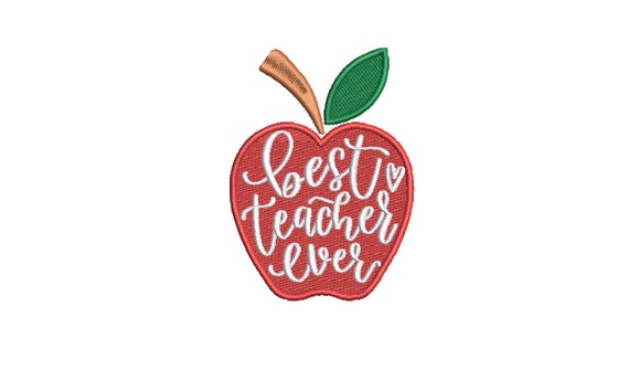 Best Teacher Ever Apple Embroidery - Machine Embroidery File design - 4 x 4 inch hoop - Teacher Gift embroidery design