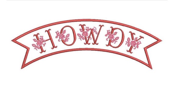 Howdy Rose Banner Pennant  - Western Machine Embroidery File design - 7x12 inch hoop - Cowgirl Design - Cowboy Embroidery