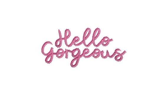 Hello Gorgeous Chain Stitch Design -  Machine Embroidery File design - 5 x 7 inch hoop - Chainstitch Embroidery. This is NOT a full alphabet