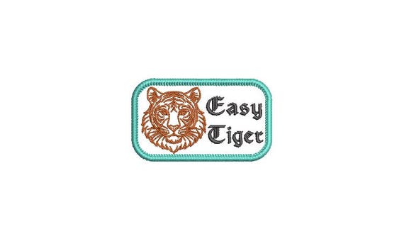 Easy Tiger Patch Machine Embroidery File design - 4x4 inch hoop - Merrow Patch Embroidery Design