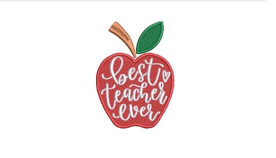 Best Teacher Ever Apple Embroidery - Machine Embroidery File design - 4 x 4 inch hoop - Teacher Gift embroidery design