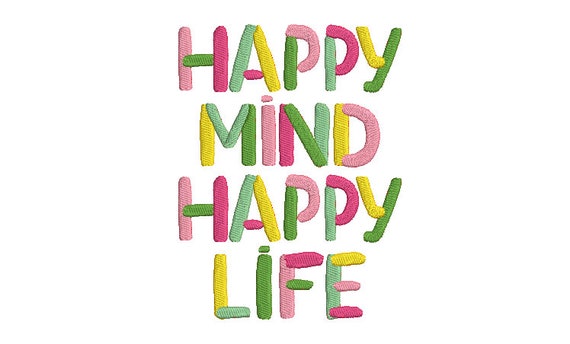 Happy Mind Happy Life Machine Embroidery File design  - 5 x 7 inch hoop - Rainbow Embroidery Design