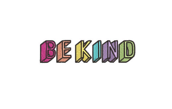 Be Kind -Embroidery File design - 5x7 inch hoop - Kindness Embroidery Design - Block Letters Embroidery Design