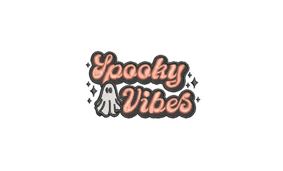 Spooky Vibes Embroidery Design - Ghost Machine Embroidery File design 4x4 inch hoop - Halloween - instant download