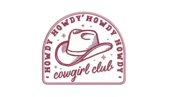Cowgirl Club Machine Embroidery File design - 5x7 inch hoop - HOWDY Western Embroidered Patch Design Download