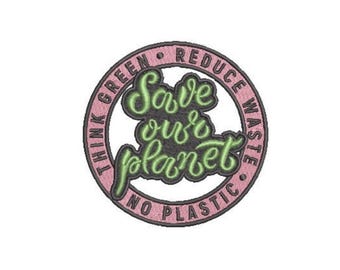 Save Our Planet Patch Embroidery Design - Hiking Embroidery Design -  Machine Embroidery File design 4 x4 inch hoop
