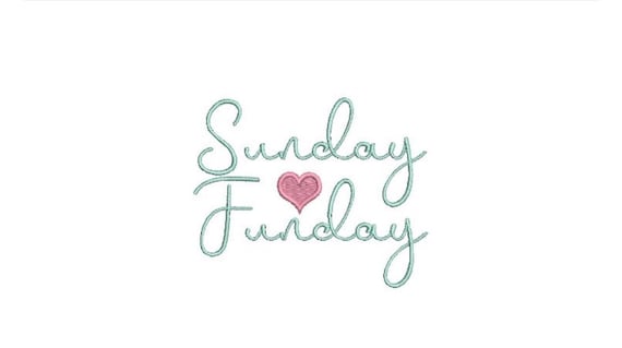 Sunday Funday Machine Embroidery File design  - 4x4 inch hoop - Heart Embroidery Design -Quote Embroidery
