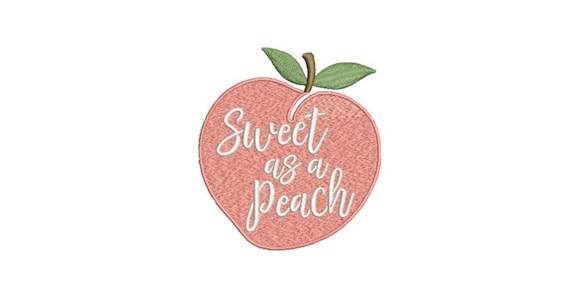 Sweet as a Peach Embroidery - Machine Embroidery File design - 4 x 4 inch hoop - Patch embroidery design
