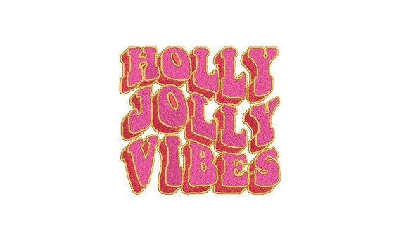 Holly Jolly Vibes Embroidery - Machine Embroidery File design - 4x4 inch hoop - Christmas Embroidery Design