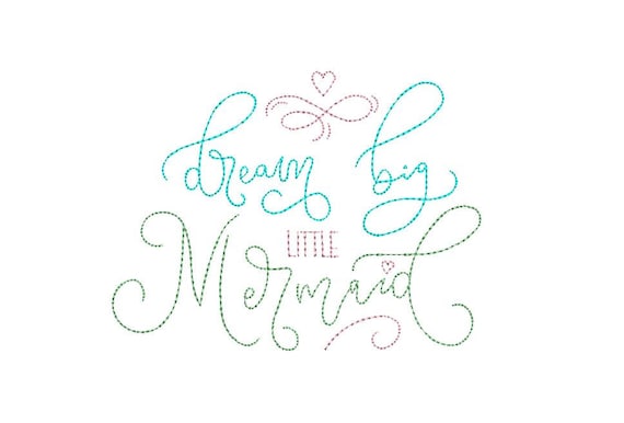 Dream big little mermaid - Machine Embroidery File design -instant Download - 5x7inch