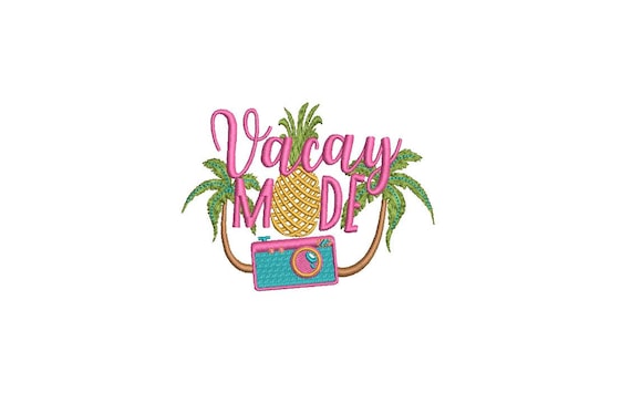 Vacay Mode - Machine Embroidery File design - 4x4 inch hoop - Camera - Vacation Embroidery