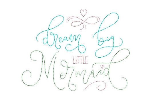 Dream big little mermaid - Machine Embroidery File design -instant Download - 6x10 inch