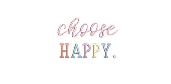 Choose Happy Machine Embroidery File design  - 4 x 4 inch hoop - 10cm hoop - Rainbow Embroidery Design