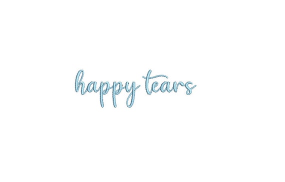 Happy Tears Machine Embroidery File design - 4 x 4 inch hoop - Quote Embroidery - Wedding Embroidery Design