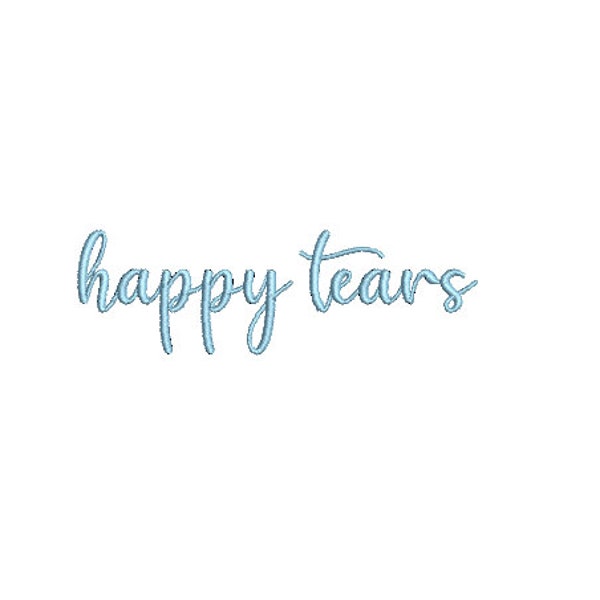 Happy Tears Machine Embroidery File design - 4 x 4 inch hoop - Quote Embroidery - Wedding Embroidery Design