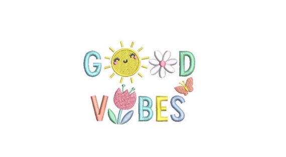 Good Vibes - Rainbow Sun Embroidery - Machine Embroidery File design - 4x4 inch hoop - Quote Embroidery Design