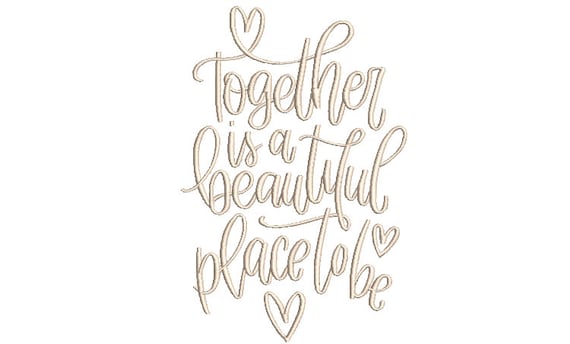 Together Is A Beautiful Place - Machine Embroidery File design - 5x7 In the hoop - Wedding Embroidery Design - Fairytale Embroidery File