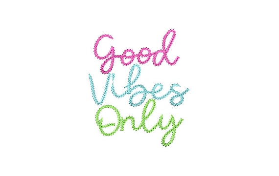 Good Vibes Only - Chainstitch - Machine Embroidery File design - 4x4 inch hoop - Quote Embroidery Design