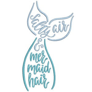 Salty Air & Mermaid Hair - Diseño de archivo de bordado de máquina -descarga instantánea - 5x7inch