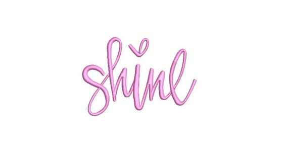 SHINE Machine Embroidery File design - 4 x 4 inch hoop - Quote Embroidery Design