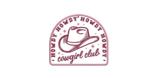 Cowgirl Club Machine Embroidery File design - 4x4 inch hoop - HOWDY Western Embroidered Patch Design Download