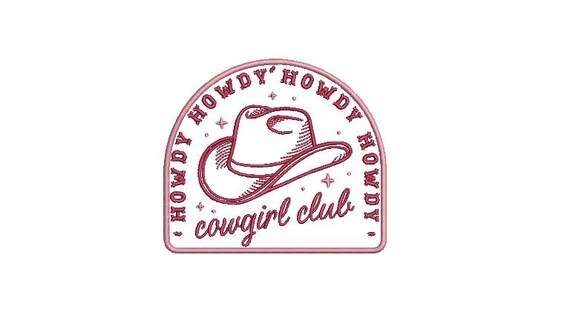 Cowgirl Club Machine Embroidery File design - 4x4 inch hoop - HOWDY Western Embroidered Patch Design Download