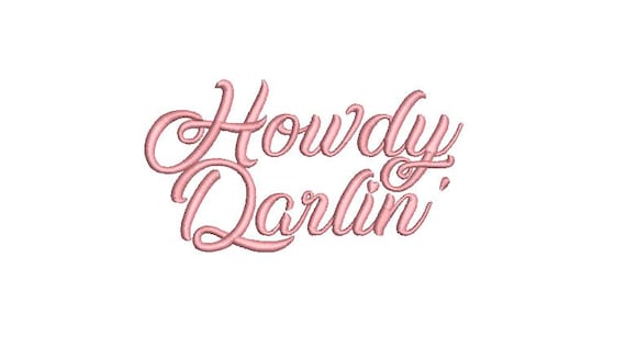 Howdy Darlin Heart Machine Embroidery File design - 5x7 inch hoop - Western Embroidered Design Download - Words only not a font.