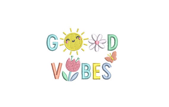 Good Vibes - Rainbow Sun Embroidery - Machine Embroidery File design - 4x4 inch hoop - Quote Embroidery Design