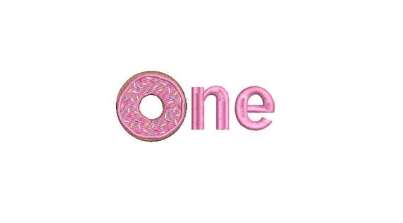 Donut - ONE - First Birthday-  Machine Embroidery File design - 4x4 hoop - embroidery design