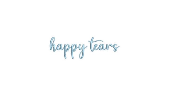 Happy Tears Machine Embroidery File design - 4 x 4 inch hoop - Quote Embroidery File - Wedding Embroidery Design
