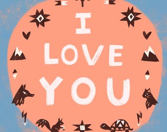 Valentine's Card Printable Greeting Card - I Love You note - Cat Fox Tortoise illustration